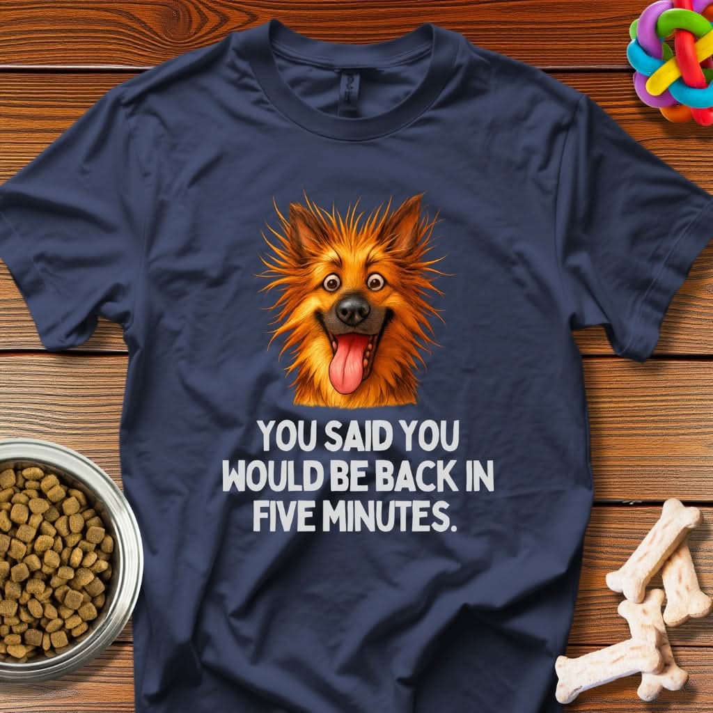 Eternity in Five Minutes – Dramatic Dog Meme Tee | Wooferface Original - Wooferface