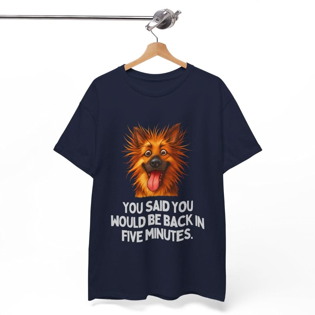 Eternity in Five Minutes – Dramatic Dog Meme Tee | Wooferface Original - Wooferface