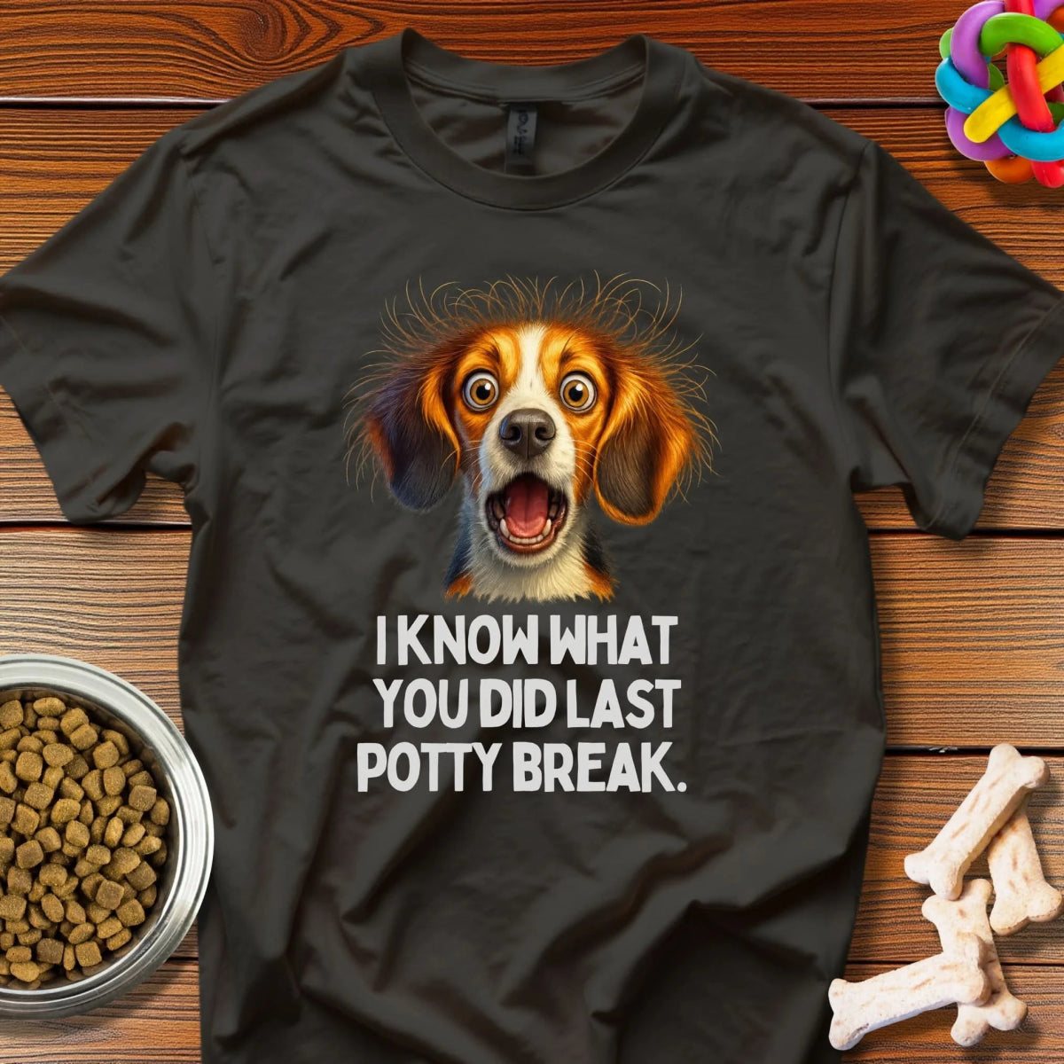 I Know What You Did Last Potty Break Tee - Wooferface