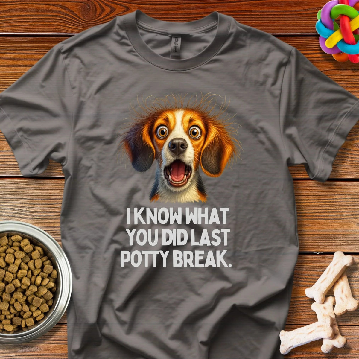 I Know What You Did Last Potty Break Tee - Wooferface