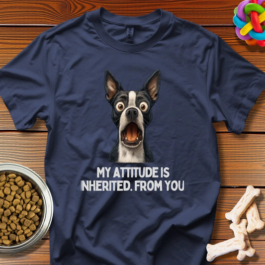 Attitude Inheritance: Boston Terrier Comedy Portrait, Digital Pet Humor Illustration - T-Shirt - Wooferface