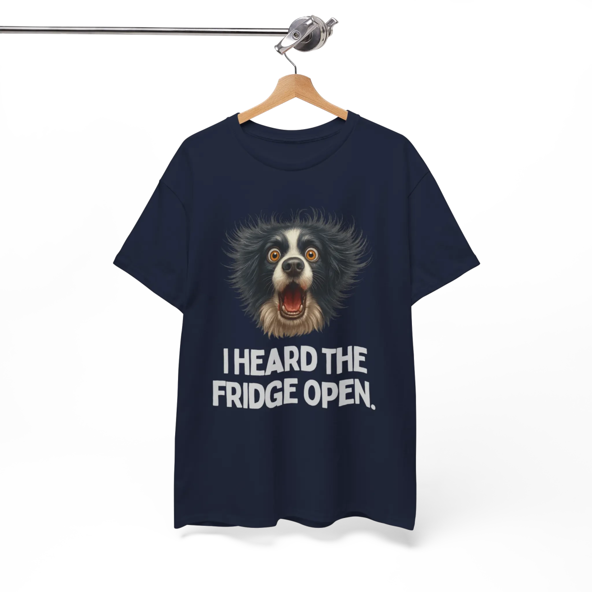 "I Heard The Fridge Open" T-Shirt - Wooferface