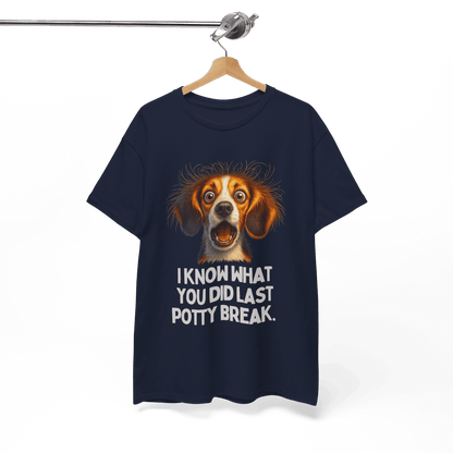 I Know What You Did Last Potty Break Tee - Wooferface