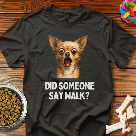Walk Euphoria: Chihuahua Meme Magic, Viral Pet Humor - T-Shirt - Wooferface